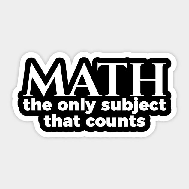 Nerd Math The Only Subject That Counts Sticker by RedYolk